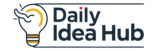 Daily Idea Hub